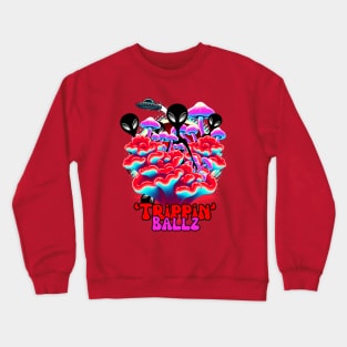 Trippin Ballz Crewneck Sweatshirt